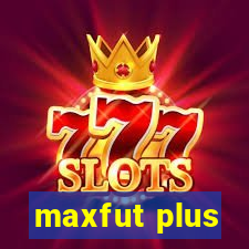 maxfut plus
